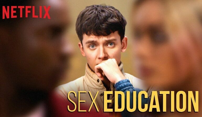 Netflix. Sex Education