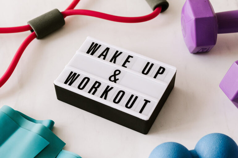 Wake up & workout