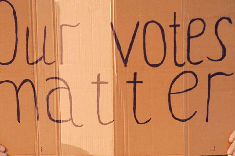 "Our votes matter"