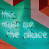 "This must be the place" neon logo
