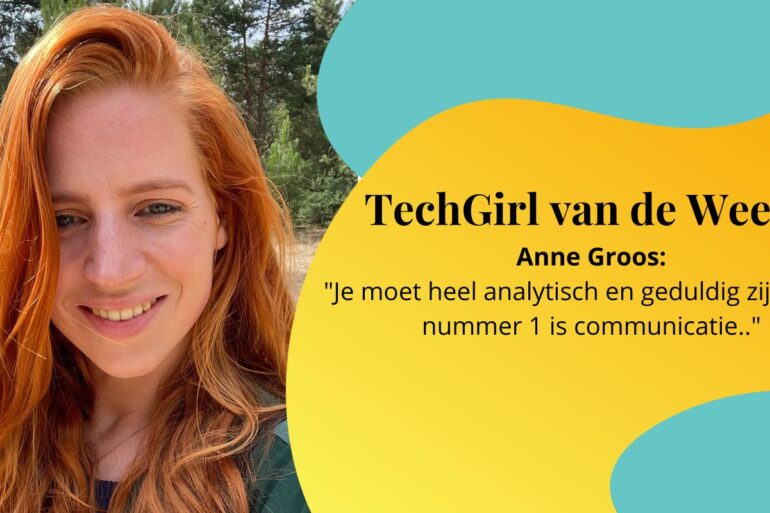 TechGirl van de Week - Anne Groos