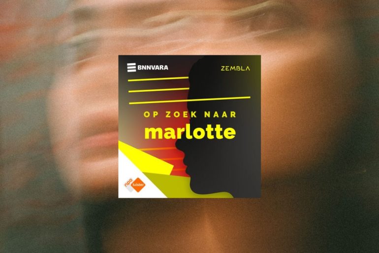 Op zoek naar Marlotte heeft een vervolg: drie nieuwe afleveringen nu te luisteren